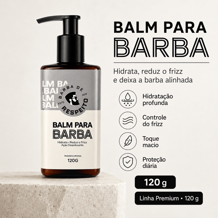 Balm para Barba - Controle do Frizz - Premium 120g - Barba de Respeito