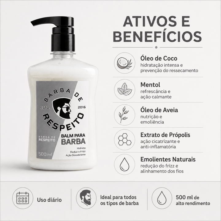 Balm para Hidratar Barba - 500 ML - Premium - Barba de Respeito